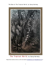 열대지방 세계의 동식물들 (The Book of The Tropical World, by Georg Hartwig) (커버이미지)