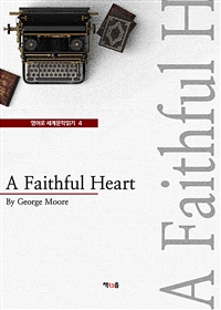 A Faithful Heart (영어로 세계문학읽기 4) (커버이미지)