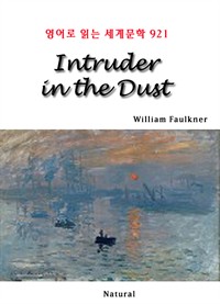 Intruder in the Dust -영어로 읽는 세계문학 921 (커버이미지)