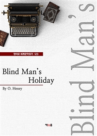 Blind Man's Holiday (영어로 세계문학읽기 123) (커버이미지)