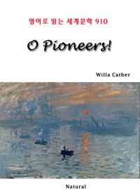 O Pioneers! -영어로 읽는 세계문학 910 (커버이미지)