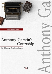 Anthony Garstin's Courtship (영어로 세계문학읽기 8) (커버이미지)