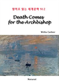 Death Comes for the Archbishop -영어로 읽는 세계문학 912 (커버이미지)